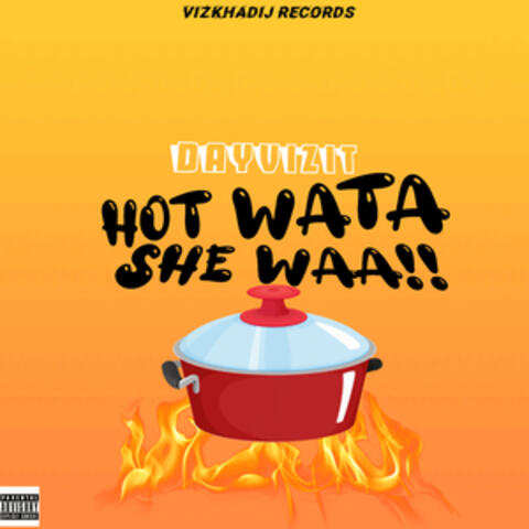 Hot Wata She Waa!!