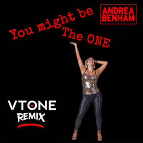 You Might Be the One