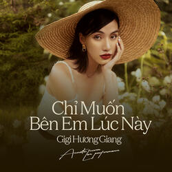 Chỉ Muốn Bên Em Lúc Này