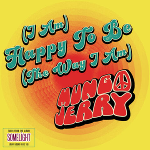 (I Am) Happy to Be (The Way I Am) - Single
