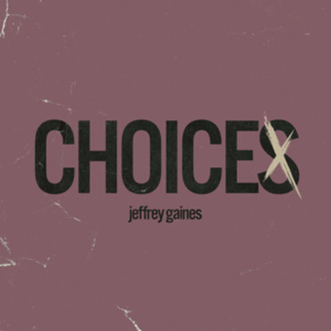 Choices