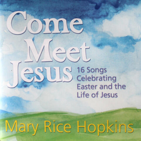 Come Meet Jesus