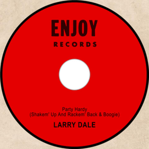 Party Hardy (Shakem' up and Rackem' Back & Boogie)
