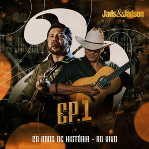 20 Anos de História, Ep. 1