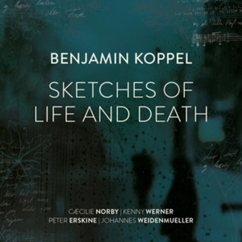 Sketches of Life and Death