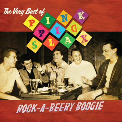 Rock-A-Beery Boogie: The Very Best of Pink Peg Slax