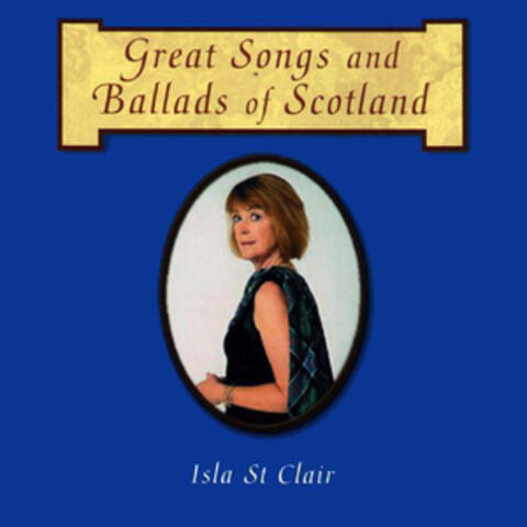 Great Songs And Ballads Of Scotland