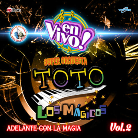 Adelante Con la Magia, Vol. 2. Música de Guatemala para los Latinos