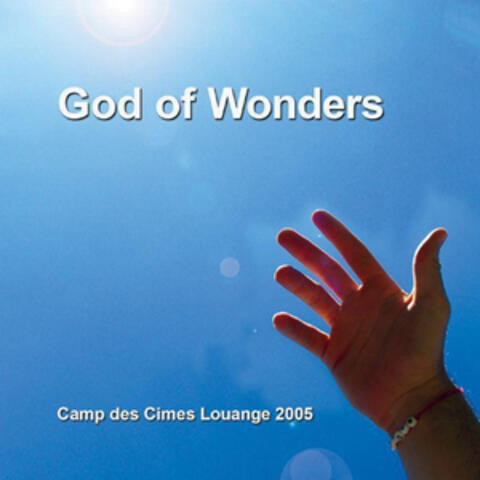 God Of Wonders (Camp des Cimes Louange 2005)