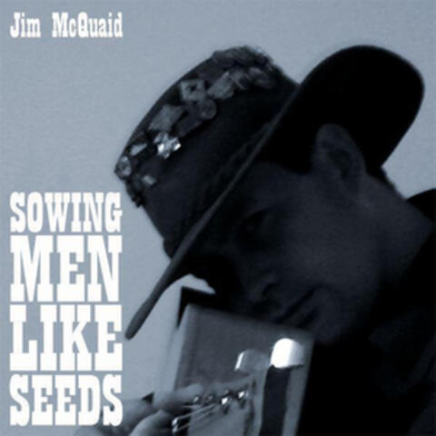 Sowing Men Like Seeds