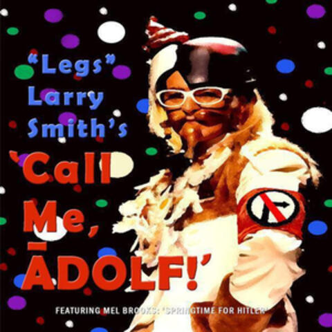 Call Me, Adolf!'