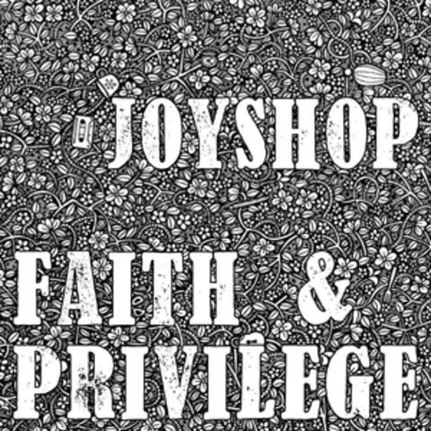 Faith & Privilege