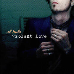 Songs of Violent Love