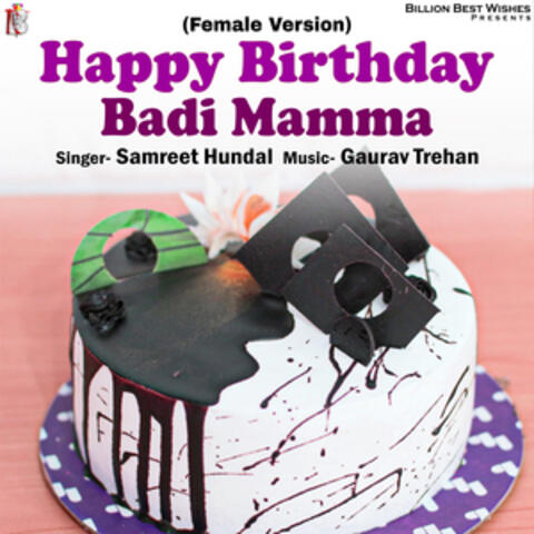 Happy Birthday Badi Mamma - Single