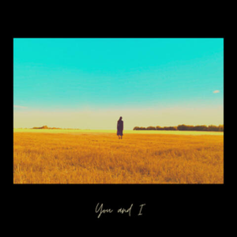 You and I