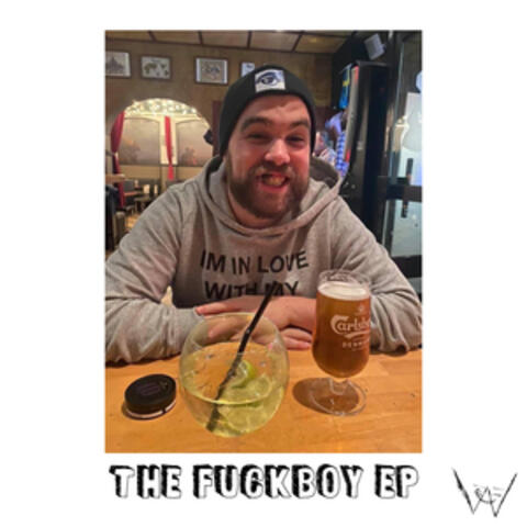The Fuckboy EP