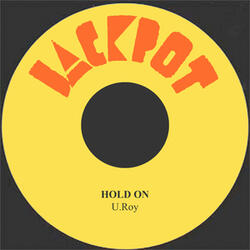 Hold On