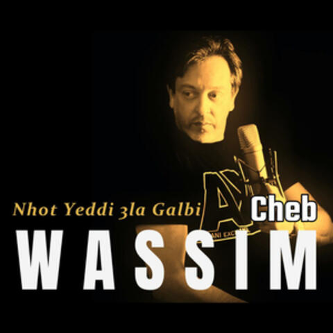 Nhot Yeddi 3la Galbi