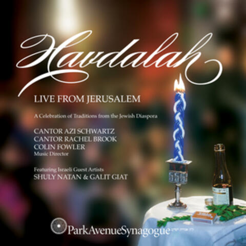 Havdalah: Live from Jerusalem, a Collection of Traditions from the Jewish Diaspora