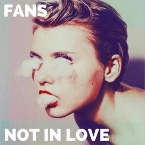Not in Love