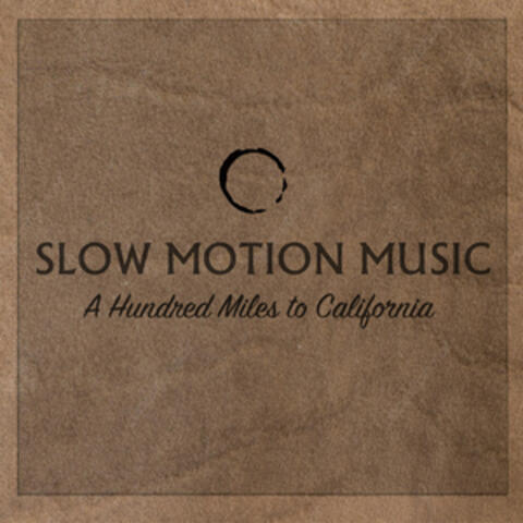 Slow Motion Music