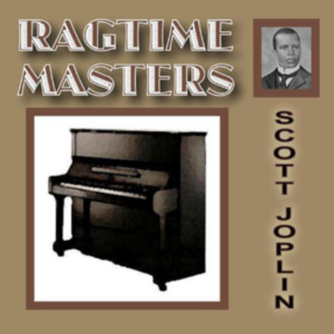 Ragtime Masters Series: Scott Joplin