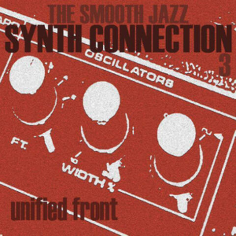 The Smooth Jazz Synth Connection (Volume Three)