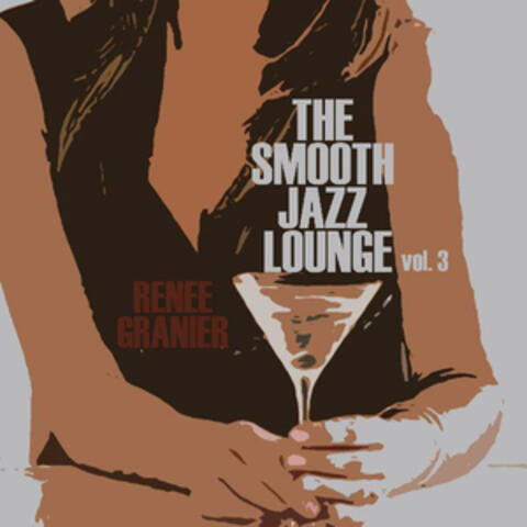 The Smooth Jazz Lounge (Volume Three)