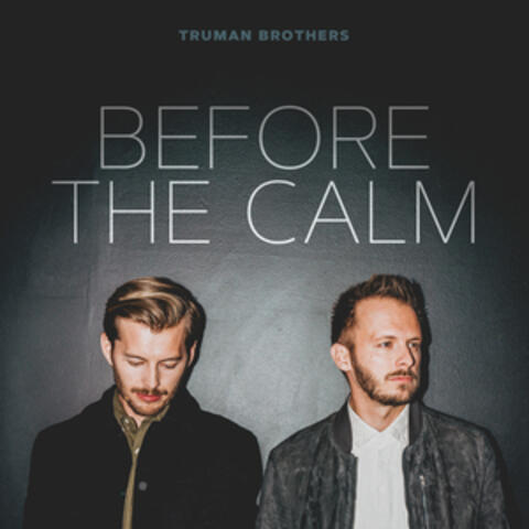 Before the Calm