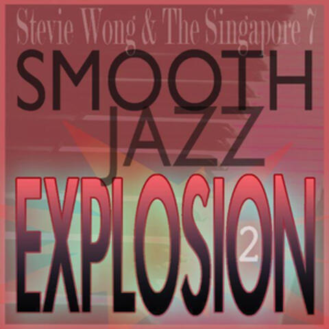 Smooth Jazz Explosion (Volume 2)