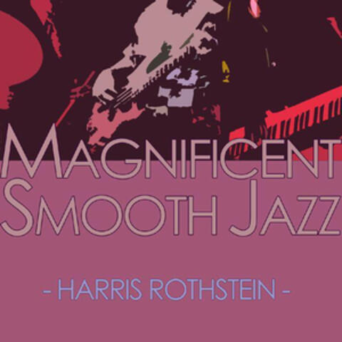 Magnificent Smooth Jazz