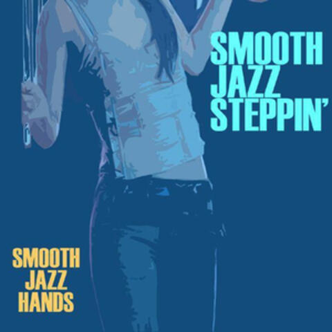 Smooth Jazz Steppin'