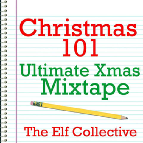 Christmas 101 - Ultimate Xmas Mixtape
