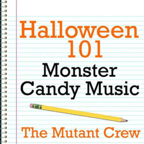 Halloween 101 - Monster Candy Music