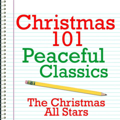 Christmas 101 - Peaceful Classics