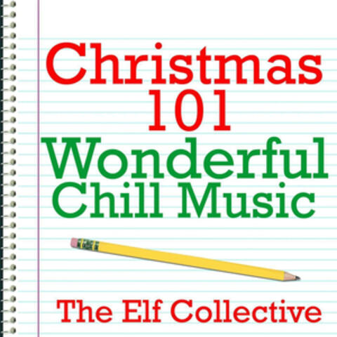 Christmas 101 - Wonderful Chill Music