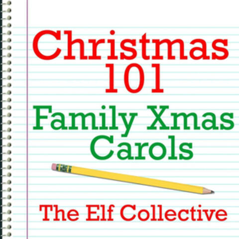 Christmas 101 - Family Xmas Carols