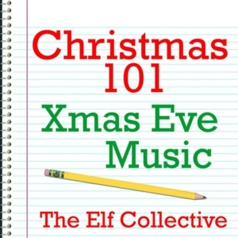 Christmas 101 - Xmas Eve Music