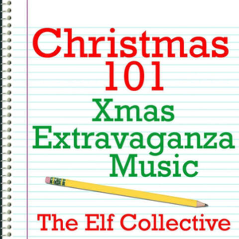 Christmas 101 - Xmas Extravaganza Music
