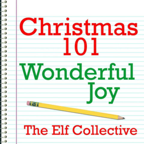 Christmas 101 - Wonderful Joy