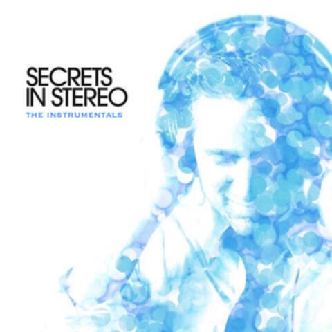 Secrets In Stereo - The Instrumentals