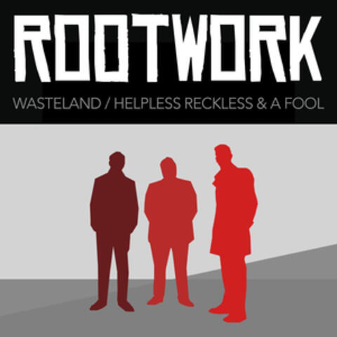 Wasteland / Helpless, Reckless & a Fool