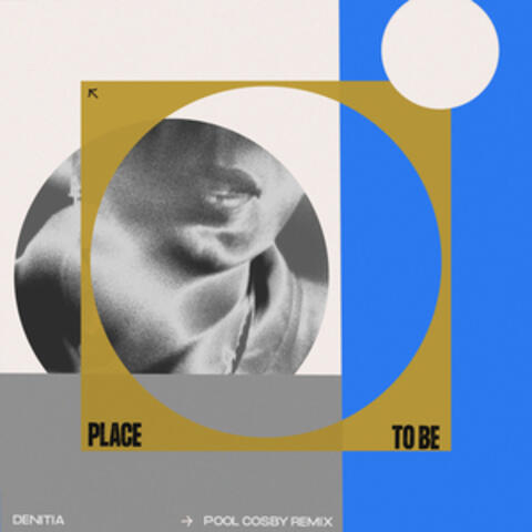 Place to Be