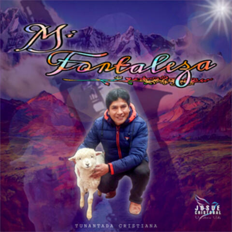 Mi Fortaleza Tunantada Cristiana
