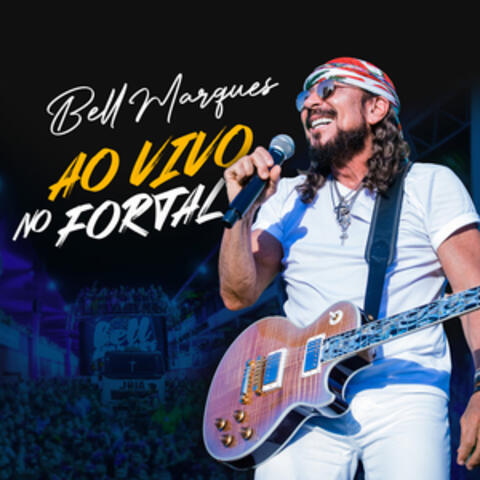 Bell Marques Ao Vivo No Fortal 2022