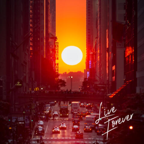 Live Forever