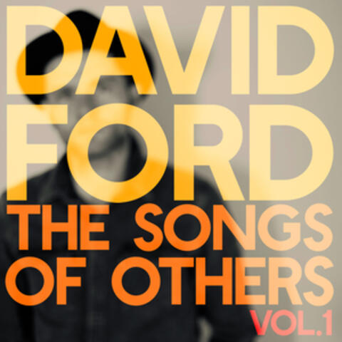 The Songs of Others, Vol. 1