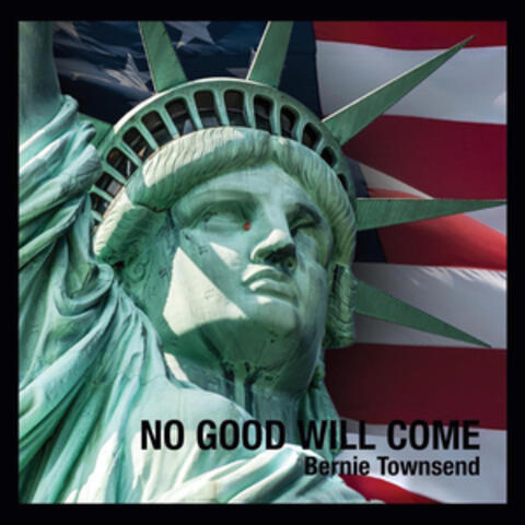 No Good Will Come
