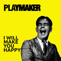 I Will Make You Happy