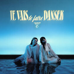 Je vais te faire danser